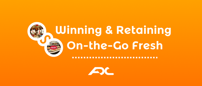 Winning & Retaining On-the-Go Fresh