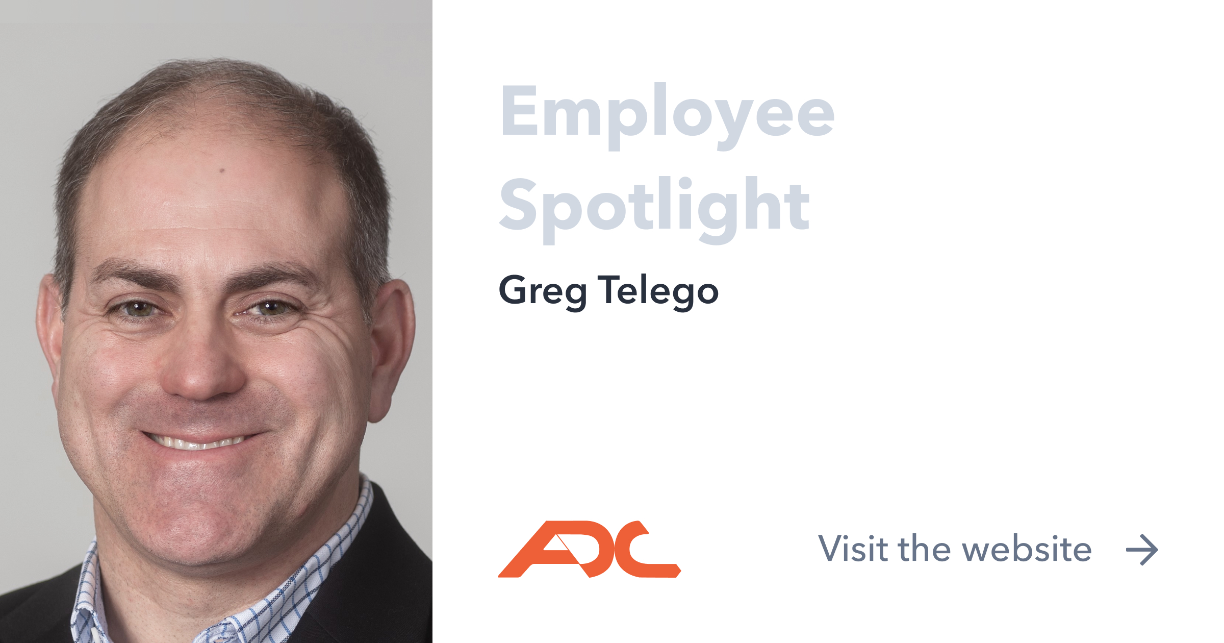 Employee Spotlight on Greg Telego